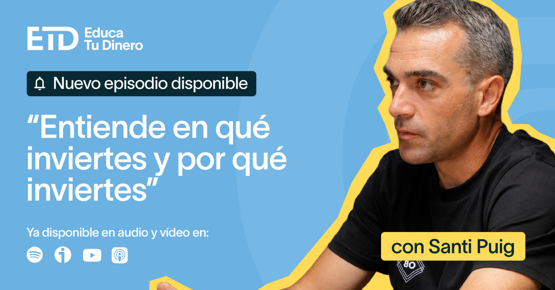 Podcasts 19 Entiende dónde inviertes y por qué lo inviertes